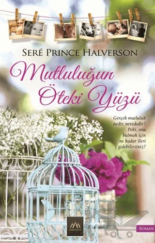 Mutluluğun Öteki Yüzü – Sere Prince Halverson – Arkadya Yayınları kitap kapağı