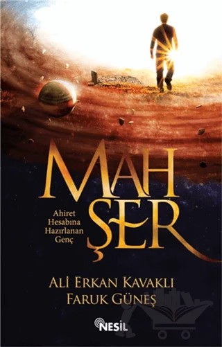 Mahşer – Ali Erkan Kavaklı, Faruk Güneş – Nesil Yayınları kitap kapağı
