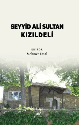 Seyyid Ali Sultan Kızıldeli – Mehmet Ersal – Paradigma Akademi Yayınları kitap kapağı