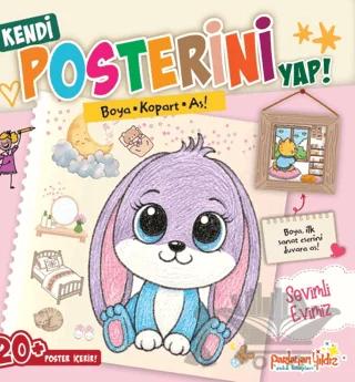 Kendi Posterini Yap! Boya Kopart As! Sevimli Evimiz