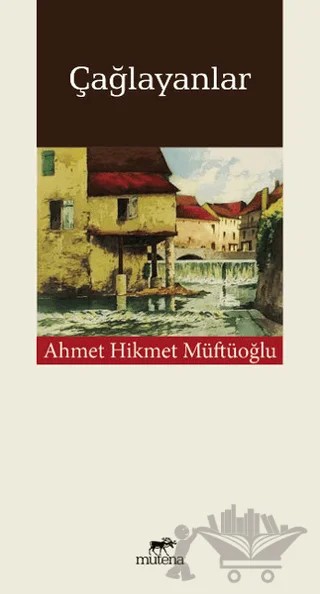 Çağlayanlar – Ahmet Müftü Hikmetoğlu – Mutena Yayınları kitap kapağı