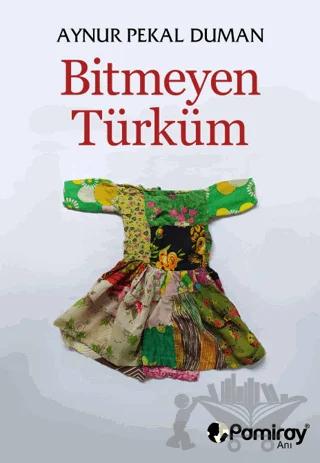 Bitmeyen Türküm