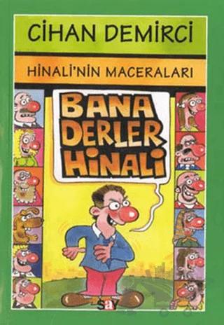 Hinali’nin Maceraları : Bana Derler Hinali