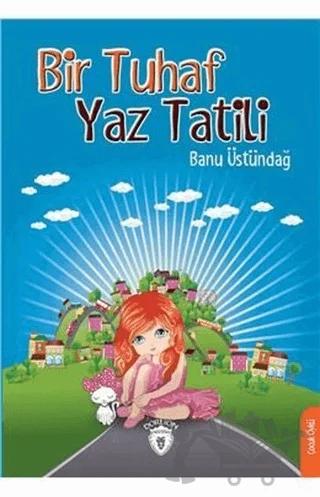 Bir Tuhaf Yaz Tatili