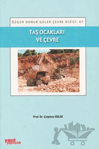 Taş Ocakları ve Çevre