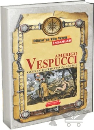 Dünya'ya Yön Veren İnsanlar - Amerigo Vespucci – Kolektif – Gönül Yayıncılık kitap kapağı
