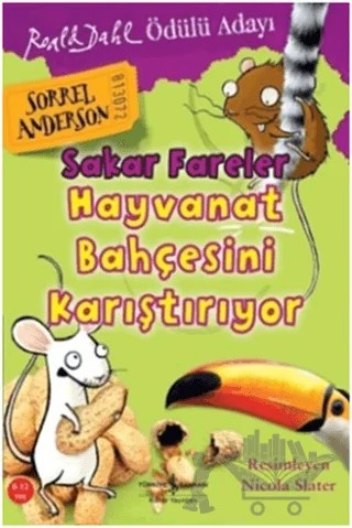 Sakar Fareler Hayvanat Bahçesini Karıştırıyor – Sorrel Anderson – İş Bankası Kültür Yayınları kitap kapağı