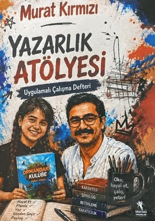 Yazarlık Atölyesi – Murat Kırmızı – Öğretmen Yazarlar kitap kapağı