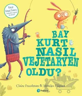 Bay Kurt Nasıl Vejetaryen Oldu?