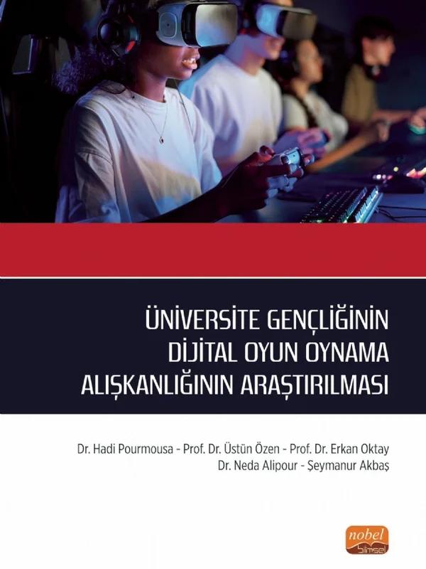 Üniversite Gençliğinin Dijital Oyun Oynama Alışkanlığının Araştırılması