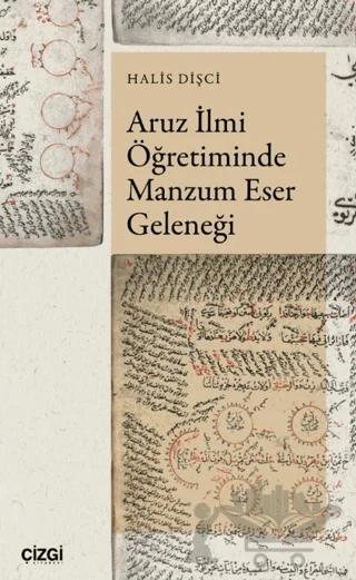 Aruz İlmi Öğretiminde Manzum Eser Geleneği