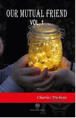 Our Mutual Friend Vol 1