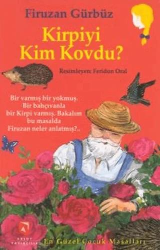 Kirpiyi Kim Kovdu?