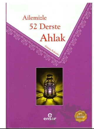 Ailemizle 52 Derste Ahlak – Gümüş Kalemler – Ensar Neşriyat kitap kapağı