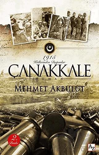 Çanakkale - 1915 Küllerinden Doğanlar