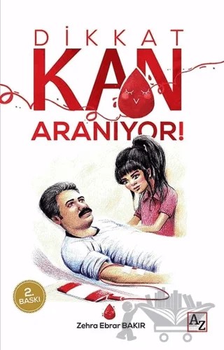 Dikkat Kan Aranıyor! – Zehra Ebrar Bakır – Az Kitap kitap kapağı