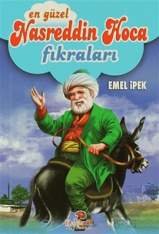 En Güzel Nasreddin Hoca Fıkraları – Emel İpek – Karanfil Yayınları kitap kapağı