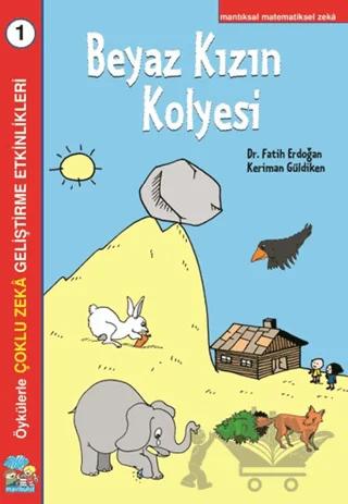 Beyaz Kızın Kolyesi Çoklu Zeka Geliştirme Etkinlikleri