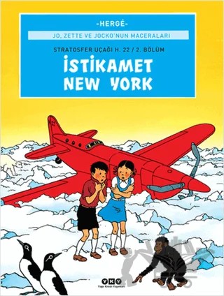 Jo, Zette ve Jocko’nun Maceraları 2 - İstikamet New York – Herge – Yapı Kredi Yayınları kitap kapağı