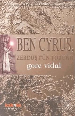Ben Cyrus, Zerdüşt’ün Torunu – Gore Vidal – Kaknüs Yayınları kitap kapağı