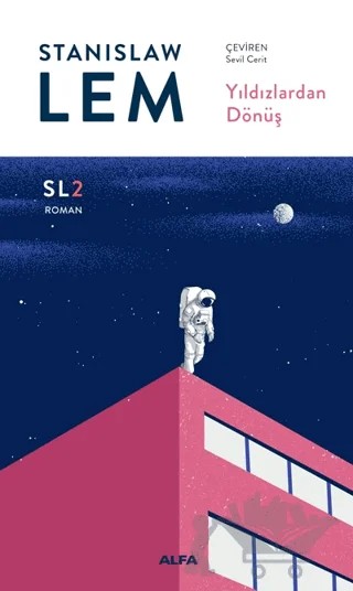 Yıldızlardan Dönüş – Stanislaw Lem – Alfa Yayınları kitap kapağı