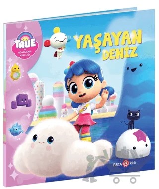True Ve Gökkuşağı Krallığı Yaşayan Deniz – Robin Bright – Beta Kids kitap kapağı