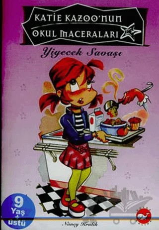 Katie Kazoo’nun Okul Maceraları 2: Yiyecek Savaşı – Nancy E. Krulik – Beyaz Balina Yayınları kitap kapağı