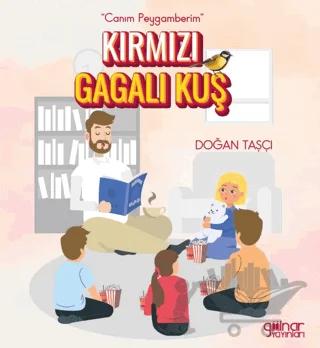 “Canım Peygamberim” Kırmızı Gagalı Kuş