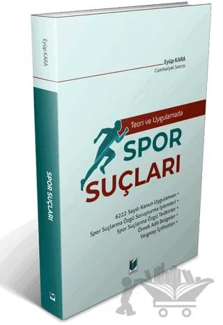 Teori ve Uygulamada Spor Suçları