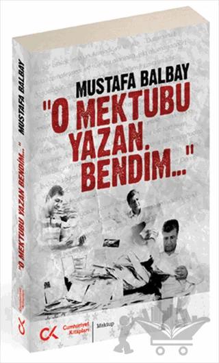O Mektubu Yazan Bendim