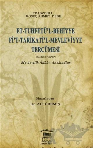 Et-Tuhfetü’l-Behiyye Fi’t-Tarikati’l-Mevleviyye Tercümesi