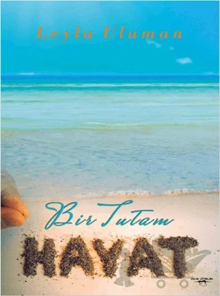 Bir Tutam Hayat – Leyla Uluman – Sokak Kitapları Yayınları kitap kapağı
