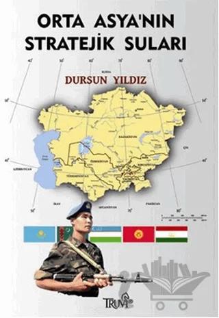 Orta Asya’nın Stratejik Suları