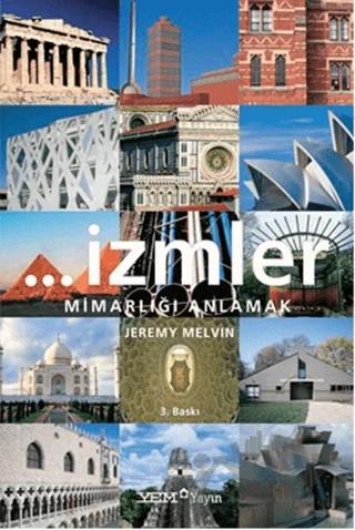 İzmler Mimarlığı Anlamak