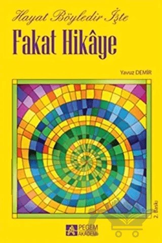 Fakat Hikaye – Yavuz Demir – Pegem Akademi Yayıncılık kitap kapağı