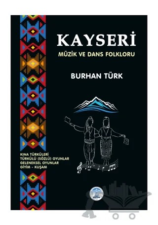 Kayseri Müzik ve Dans Folkloru – Burhan Türk – 2E Kitap kitap kapağı