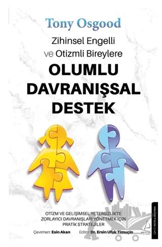 Zihinsel Engelli ve Otizmli Bireylere Olumlu Davranışsal Destek