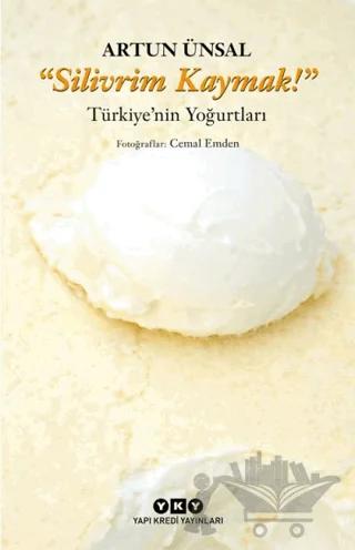 Silivrim Kaymak!