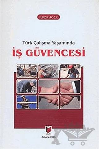 Türk Çalışma Yaşamında İş Güvencesi