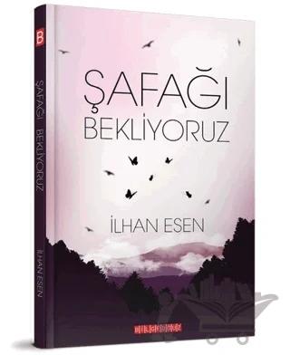 Şafağı Bekliyoruz