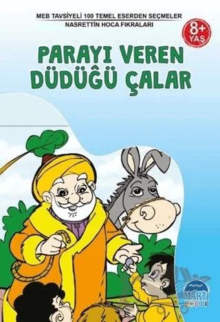 Parayı Veren Düdüğü Çalar - Nasrettin Hoca Fıkraları