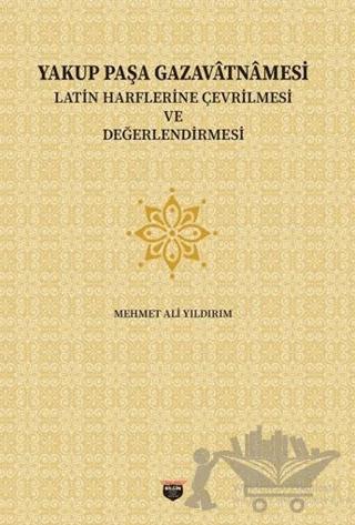 Yakup Paşa Gazavatnamesi