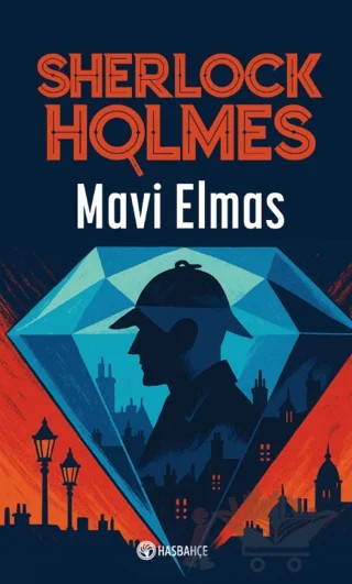 Mavi Elmas - Sherlock Holmes 1 – Faruk Çınar – Hasbahçe kitap kapağı