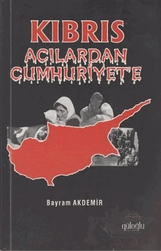 Kıbrıs – Bayram Akdemir – Güloğlu Yayıncılık kitap kapağı