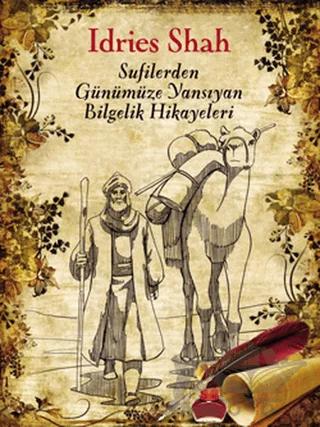 Sufilerden Günümüze Yansıyan Bilgelik Hikayeleri