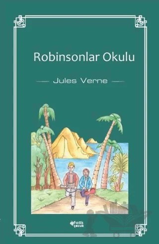 Robinsonlar Okulu – Jules Verne – Fark Yayınları kitap kapağı