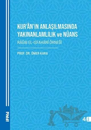 Kur’ân’ın Anlaşılmasında Yakınanlamlılık Ve Nüans