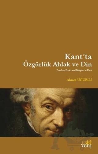 Kant'ta Özgürlük Ahlak ve Din