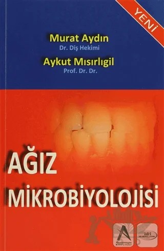 Ağız Mikrobiyolojisi – Aykut Mısırlıgil, Ufuk Selen – MN Medikal ve Nobel Tıp Kitabevi kitap kapağı