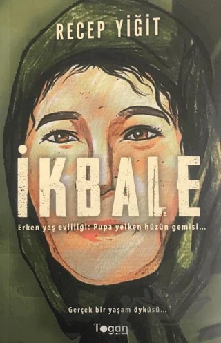 İkbale – Recep Yiğit – Togan Yayıncılık kitap kapağı